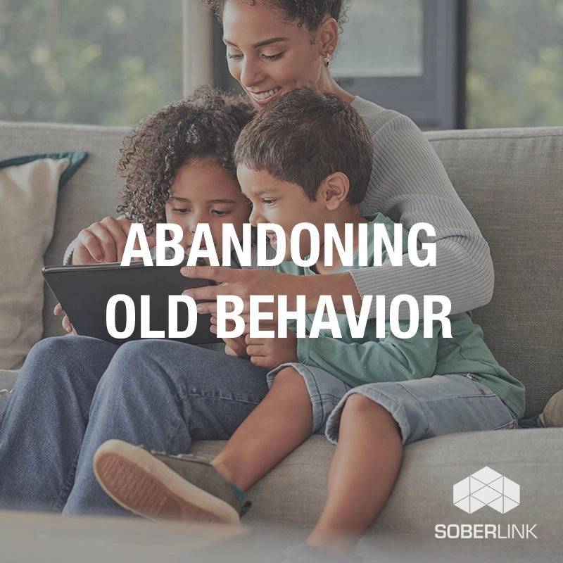 Abandoning Old Behavior Sober Stories